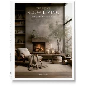 The Art Of Slow Living