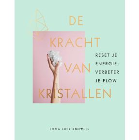 De kracht van kristallen