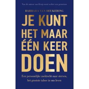 Je kunt het maar één keer doen