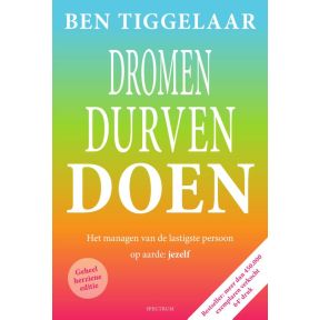 Dromen, Durven, Doen