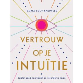 Vertrouw op je intuïtie