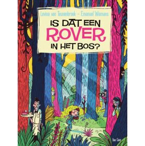 Is dat een rover in het bos?