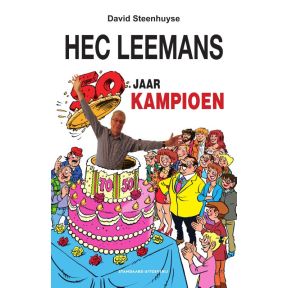 Hec Leemans 50 jaar Kampioen