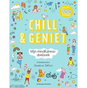 Chill & geniet - Mijn mindfulness-doeboek