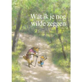 Wat ik je nog wilde zeggen