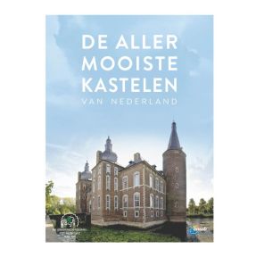 De allermooiste kastelen van Nederland