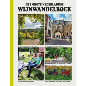 Het Grote Nederlandse Wijnwandelboek