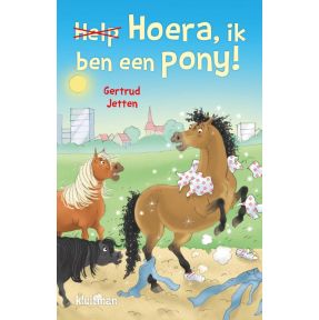 Hoera, ik ben een pony!