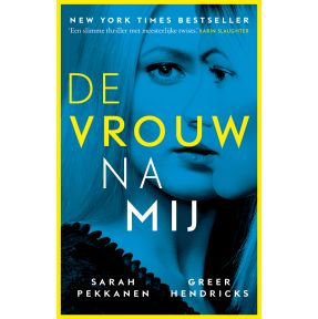 De vrouw na mij