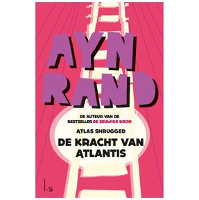 De kracht van Atlantis (Atlas Shrugged)