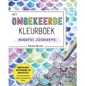 Het omgekeerde kleurboek - Mindful Journeys