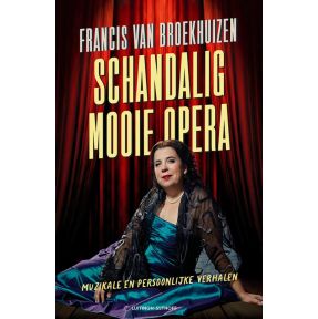 Schandalig mooie opera