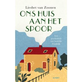 Ons huis aan het spoor