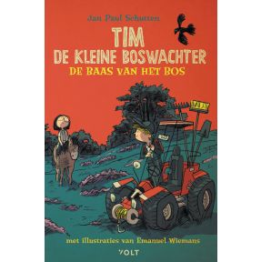 Tim de kleine boswachter: De baas van het bos