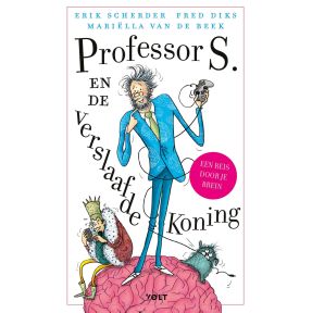 Professor S. en de verslaafde koning