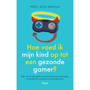 Hoe voed ik mijn kind op tot een gezonde gamer?