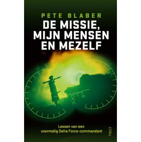 De missie, mijn mensen en mezelf