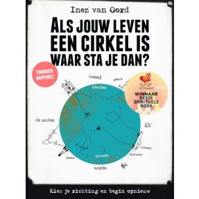 Als jouw leven een cirkel is, waar sta je dan?