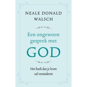 Een ongewoon gesprek met God