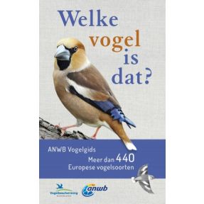 Welke vogel is dat? ANWB Vogelgids