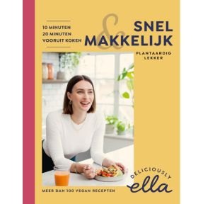 Deliciously Ella Snel & makkelijk