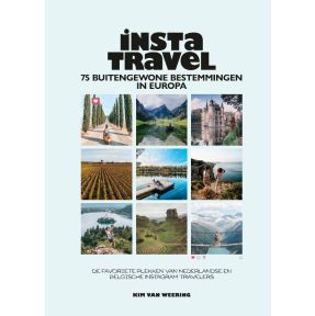 Insta Travel - 75 buitengewone bestemmingen in Europa