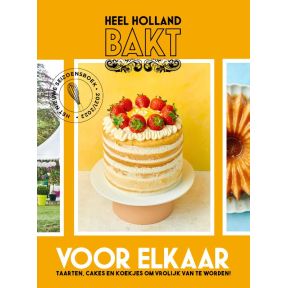 Heel Holland Bakt voor elkaar