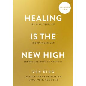 Healing Is the New High - Nederlandse editie