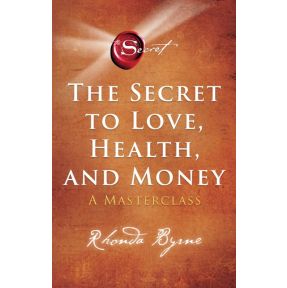 The Secret to Love, Health and Money - Nederlandse editie