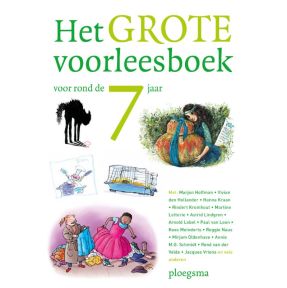 Het grote voorleesboek voor rond de 7 jaar