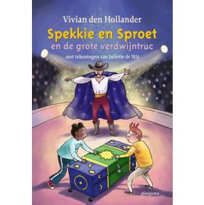 Spekkie en Sproet en de grote verdwijntruc