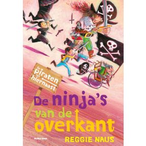 De piraten van Hiernaast: De ninja's van de overkant