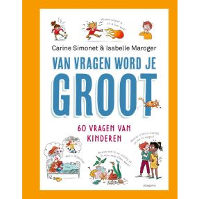 Van vragen word je groot