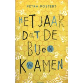 Het jaar dat de bijen kwamen