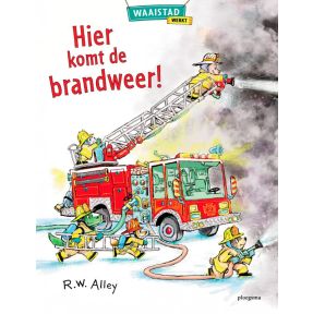 Hier komt de brandweer!