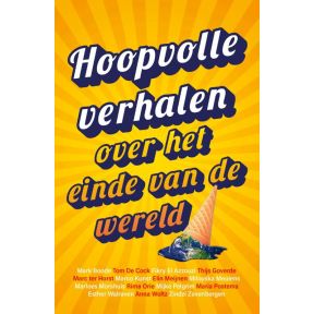 Hoopvolle verhalen over het einde van de wereld