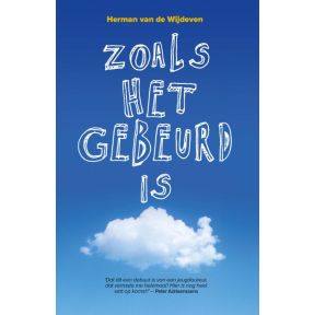 Zoals het gebeurd is