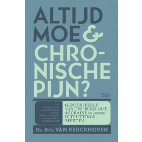 Altijd moe & chronische pijn ?