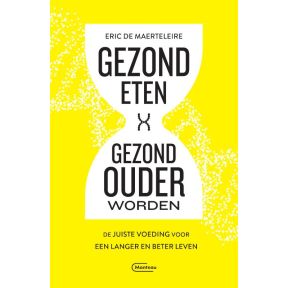 Gezond eten, gezond ouder worden