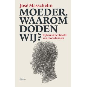 Moeder, waarom doden wij?