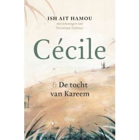 Cécile & de tocht van Kareem – Geïllustreerde uitgave