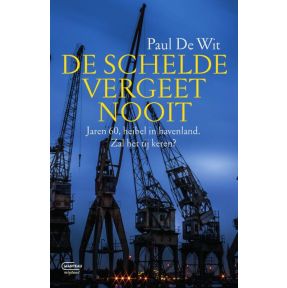 De Schelde vergeet nooit