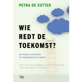 Wie redt de toekomst?