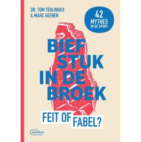 Biefstuk in de broek. Feit of fabel?