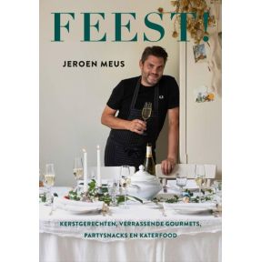 Feest! Kerstgerechten, verrassende gourmets, partysnacks en katerfood