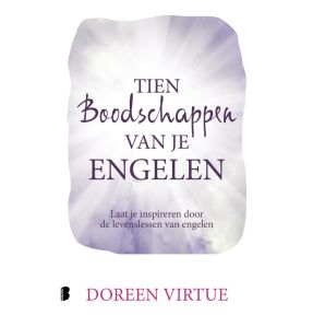 Tien boodschappen van je engelen