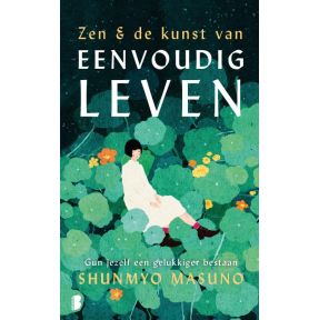 Zen & de kunst van eenvoudig leven