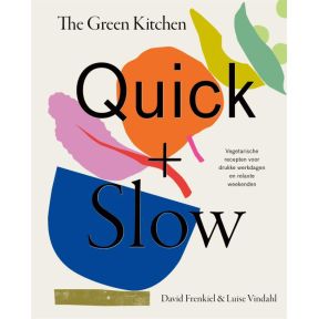 The Green Kitchen Quick & Slow