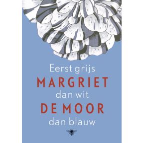 Eerst grijs dan wit dan blauw