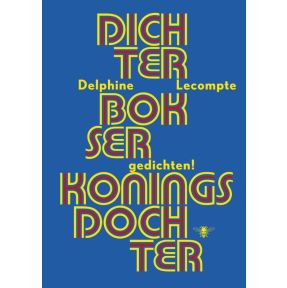 Dichter, bokser, koningsdochter